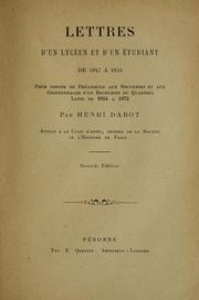 Cover of: Lettres d'un lycéen et d'un étudiant de 1847 à 1854: pour servir de préambule aux Souvenirs et aux Griffonnages d'un bourgeois du quartier latin de 1854 à 1872