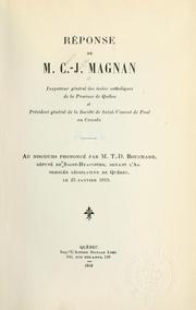 Cover of: Réponse de C.J. Magnan au discours prononcé par T.D. Bouchard: devant l'Assemblée législative de Québec, le 25 janvier, 1919.