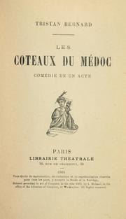 Cover of: Les coteaux du Médoc: comédie en un acte.