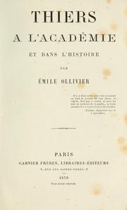 Cover of: Thiers à l'Académie et dans l'histoire.