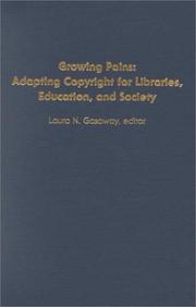 Cover of: Growing pains: adapting copyright for libraries, education, and society