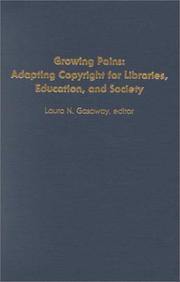 Cover of: Growing Pains: Adapting Copyright for Libraries, Education, and Society