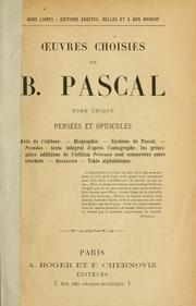 Cover of: Oeuvres choisies de B. Pascal: Pensées et opuscules.  T. unique.