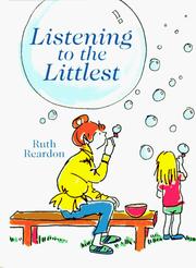 Cover of: Listening to the Littlest | Ruth Reardon