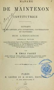 Cover of: Extraits de ses lettres, avis, entretiens, conversations et proverbes sur l'éducation by Madame de Maintenon