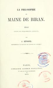 Cover of: La Philosophie de Maine de Biran: essai suivi de fragments inédits.