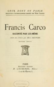 Francis Carco raconté par lui-même by Francis Carco