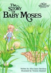 Cover of: The Story of Baby Moses (Alice in Bibleland Storybooks)