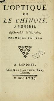 Cover of: L' optique: ou, Le Chinois à Memphis.  Essais traduits de l'egyptien.