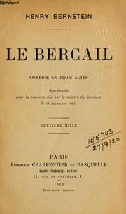 Cover of: Le bercail: comédie en trois actes, représentée pour la premiere fois sur le théâtre du Gymnase le 13 décembre 1904.