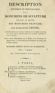 Cover of: Description historique et chronologique des monumens de sculpture réunis au Musée des monumens français