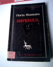 Cover of: Imperiul by Horia Stamatu