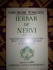 Cover of: Ierbar de nervi: [poezii cuprinzînd ciclurile "Iernile picturilor naive," "Cu privire la viața mea," și "Ploaie rustică"]