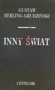 Cover of: Inny świat by Gustaw Herling-Grudziński