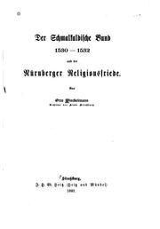 Cover of: Der Schmalkaldische Bund 1530-1532 und der Nürnberger Religionsfriede