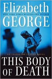 Cover of: This Body of Death by Elizabeth George