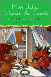 Cover of: Miss Julia Delivers the Goods by Ann B. Ross