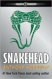 Cover of: Snakehead by Anthony Horowitz, Anthony Horowitz