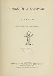 Cover of: Songs of a Savoyard by W. S. Gilbert