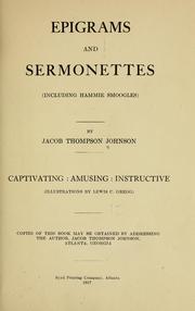 Cover of: Epigrams and sermonettes | Jacob Thompson Johnson