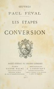Cover of: Les étapes d'une conversion by Paul Féval