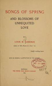 Cover of: Songs of spring and Blossoms of unrequited love by Louis M. Eilshemius