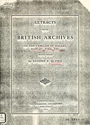 Cover of: Extracts from British archives on the families of Halley, Hawley, Pyke, etc.: (second series)
