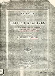 Cover of: Extracts from British archives on the families of Halley, Hawley, Pyke, etc. by Eugene Fairfield McPike