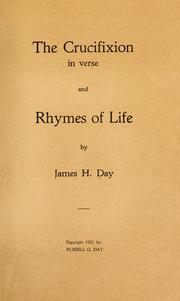 Cover of: The crucifixion: in verse, and rhymes of life