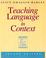 Cover of: Teaching Language in Context (Teaching Methods)