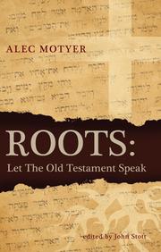 Cover of: Roots: Let the Old Testament Speak