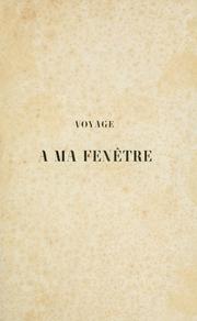 Cover of: Voyage à ma fenêtre