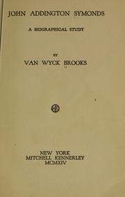 Cover of: John Addington Symonds by Van Wyck Brooks