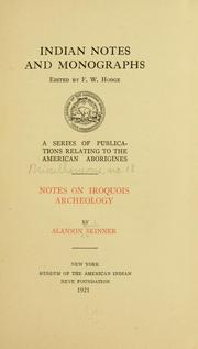 Notes on Iroquois archeology by Alanson Skinner