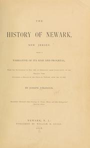 Cover of: The history of Newark, New Jersey by Joseph Atkinson