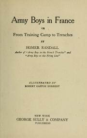 Cover of: Army boys in France or from training camp to trenches. by Homer Randall