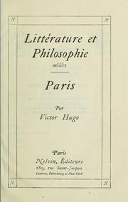 Cover of: Littérature et philosophie mêlées. by Victor Hugo, Victor Hugo