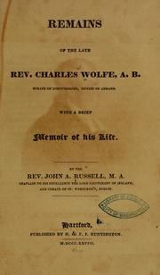 Cover of: Remains of the late Rev. Charles Wolfe ... by Wolfe, Charles, Wolfe, Charles