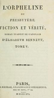 Cover of: L' orpheline du presbytère: fiction et vérité.  Roman traduit de l'anlgais d'- Elisabeth Bennett.