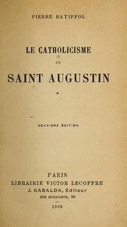 Cover of: Le catholicisme de Saint-Augustin.