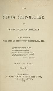 Cover of: The Young Step-mother, Or, A Chronicle of Mistakes