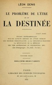 Cover of: Le problème de l'être et de la destinée by Léon Denis