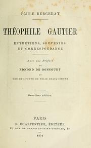 Cover of: Théophile Gautier: entretiens, souvenirs et correspondance
