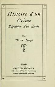 Cover of: Histoire d'un crime by Victor Hugo