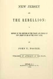 Cover of: New Jersey and the rebellion: a history of the services of the troops and people of New Jersey in aid of the Union cause.