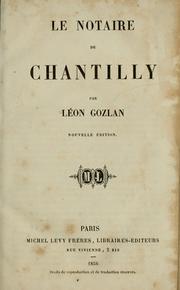 Cover of: Le notaire de Chantilly by Léon Gozlan