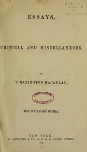 Cover of: Essays, critical and miscellaneous. by Thomas Babington Macaulay