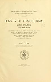 Cover of: Survey of oyster bars, Kent County, Maryland. by United States. Coast and Geodetic Survey.