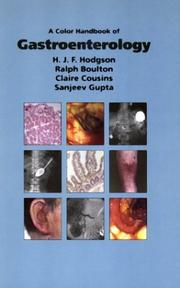 A color handbook of gastroenterology by H. J. F. Hodgson, Claire Cousins, Ralph Boulton, Sanjeev Gupta