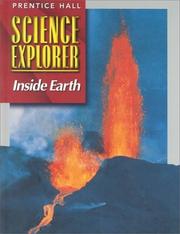 Cover of: Inside Earth (Prentice Hall Science Explorer) | Michael J. Padilla